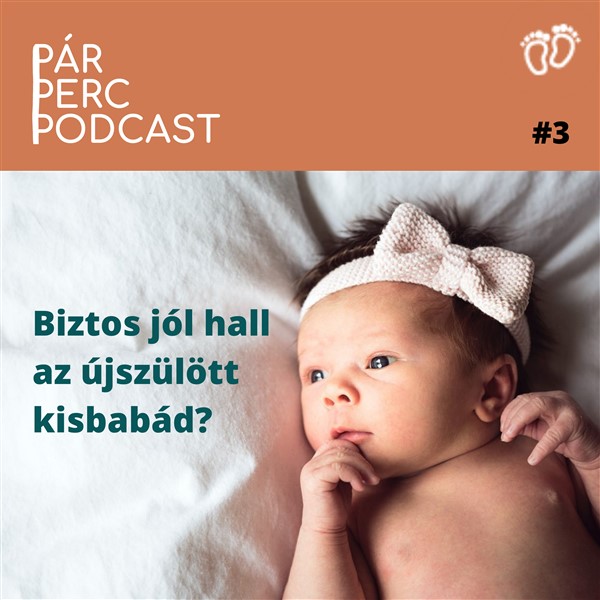 Pár perc podcast adás a az újszülött hallásáról