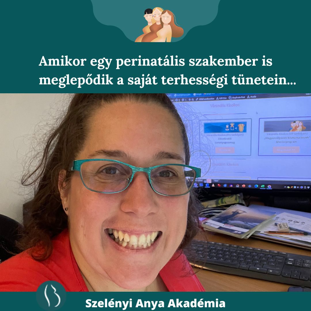 perinatális szakember is meglepődik a saját terhességi tünetein